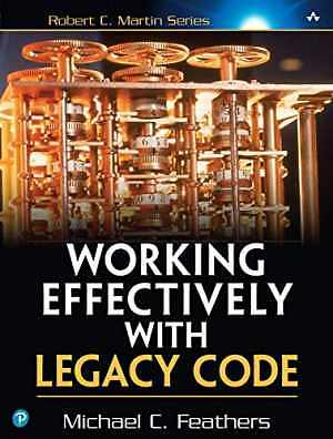 Working Effectively with Legacy Code - Paperback, by Feathers Michael - Good