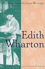 Edith Wharton : The Uncollected Critical Writ...