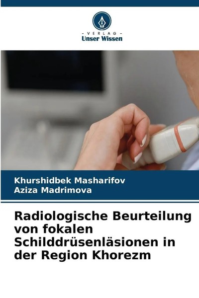 Khurshidbek Masharifov (U. A.) | Radiologische Beurteilung Von Fokalen...-image