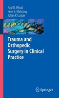 Paul R Wood (U. A.) | Trauma And Orthopedic Surgery In Clinical Practice | Buch