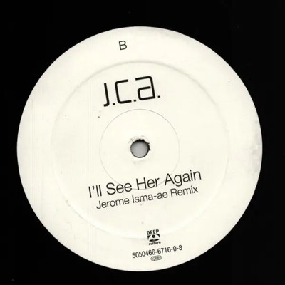 J.C.A. Ill See Her Again Vinyl Single 12inch deep culture