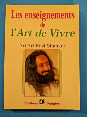 Les enseignements de l'Art de vivre - Sri Sri Ravi Shankar