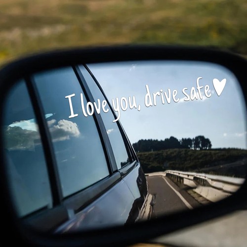 "I love you, drive safe" Car Rearview Mirror Decal with Heart - Picture 9 of 20