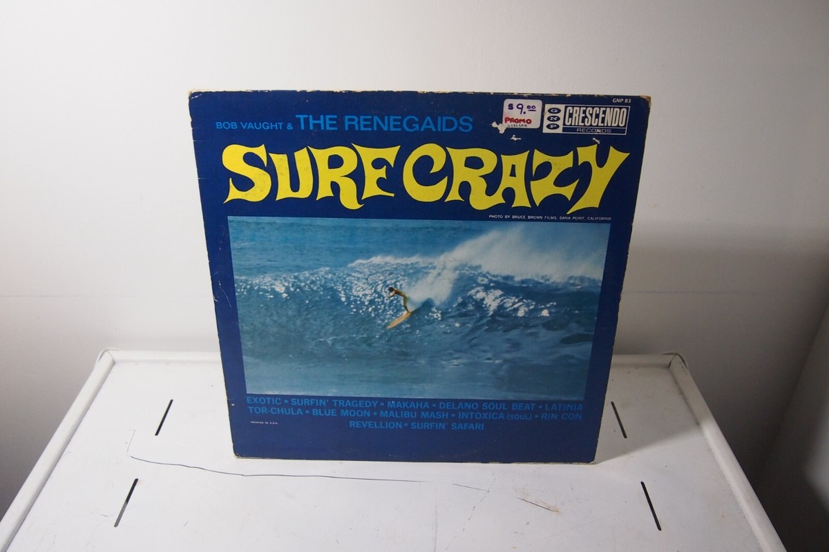 Bob Vaught & The Renegaids Surf Crazy WHITE LABEL PROMO LP VINYL