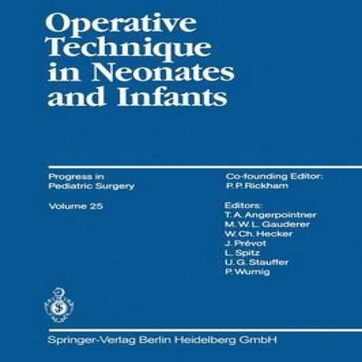 Operative Technique in Neonates and Infants Springer Nature B.V.