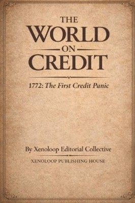 Vignesh K The World On Credit: 1772, The First Credit Pa (Paperback) (UK IMPORT)