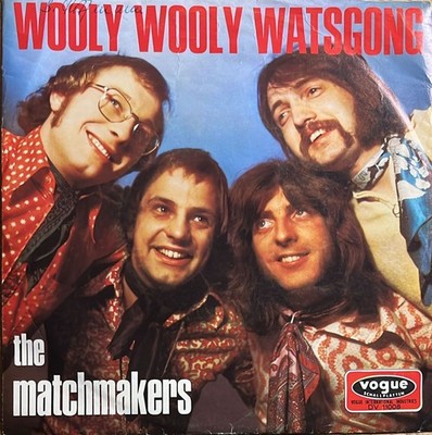 The Matchmakers : Wooly Wooly Watsgong,  7'' Single  von 1970