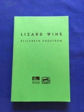 LIZARD WINE - UNCORRECTED PROOF BY ELIZABETH ENGSTROM   