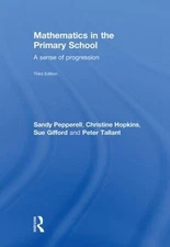 Mathematics in the Primary School: A Sense of Progression by Sandy Pepperell (En