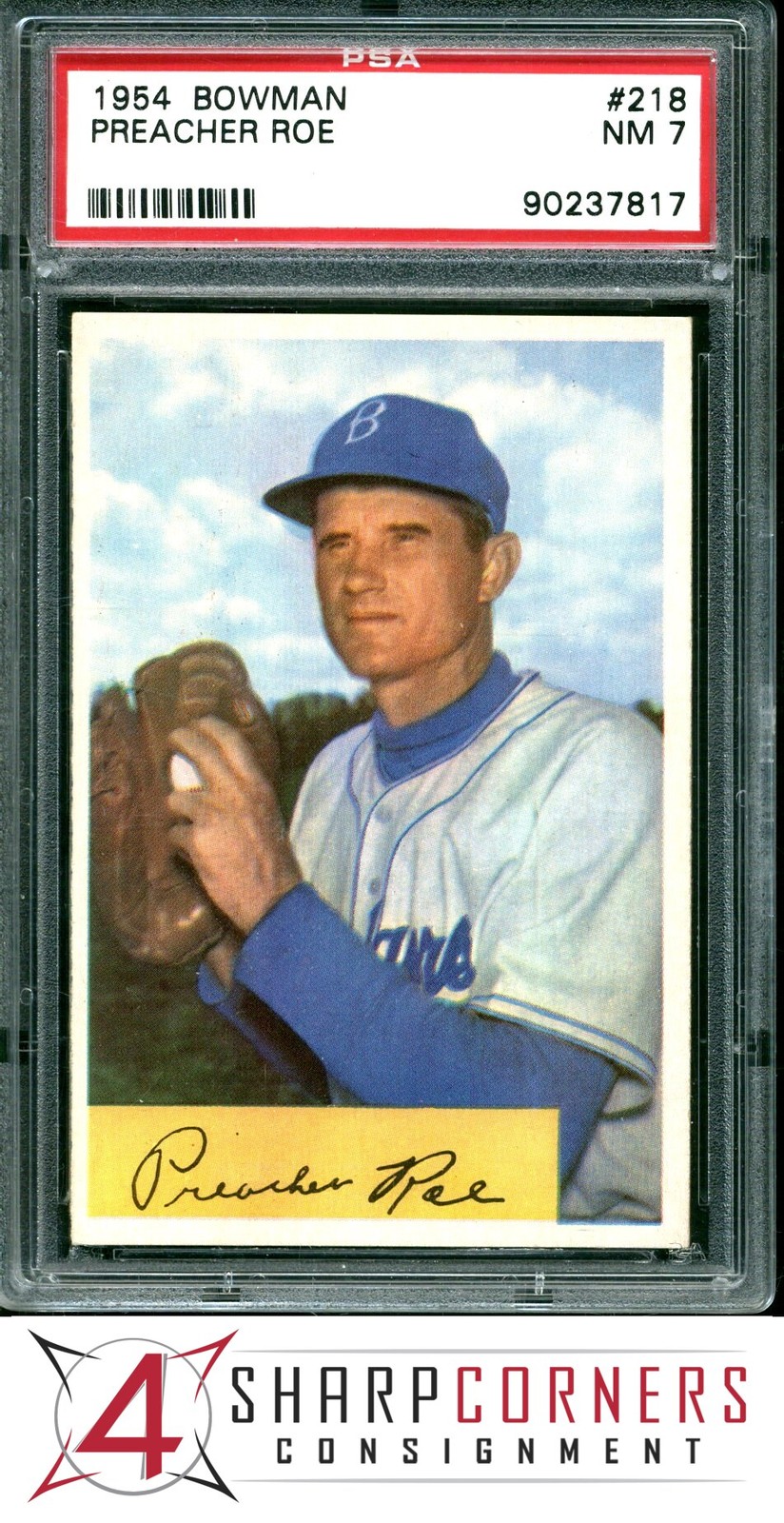 1954 BOWMAN #218 PREACHER ROE DODGERS PSA 7