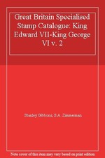 Great Britain Specialised Stamp Catalogue: King Edward VII-King Ge .0852590741