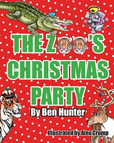 The Zoo's Christmas Party - Hunter, Ben