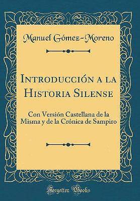 Introduccin a la Historia Silense: Con Versin Ca