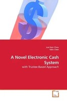 Jue-Sam Chou (U. A.) | A Novel Electronic Cash System | Taschenbuch | Englisch