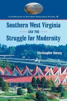 Southern West Virginia And The Struggle For Modernity Christopher Dorsey Buch