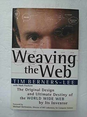 Weaving the Web : The Original - Hardcover, by Berners-Lee Tim - Acceptable c