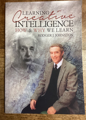 Learning Creative Intelligence  How & Why We Learn