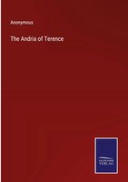Anonymous | The Andria Of Terence | Buch | Englisch (2022) | Gebunden | Outlook
