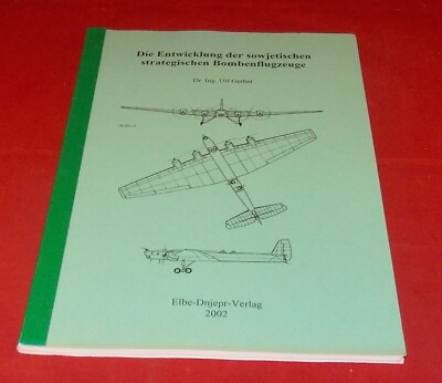 Ulf Gerber - Die Entwicklung der sowjetischen strategischen Bombenflugzeuge