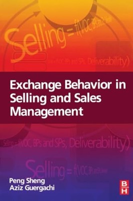 Exchange Behavior in Selling and Sales Management by Peng Sheng NEW