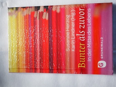Bunter als zuvor, Susanne Herzog, Karin Lindner (Hg.), 2012. Neu. Eingeschweisst
