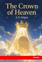 The Crown Of Heaven J. N. StöGer Taschenbuch Englisch 2025 hansebooks