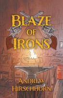 Blaze Of Irons Andrew Hirschhorn Taschenbuch Kartoniert / Broschiert Englisch