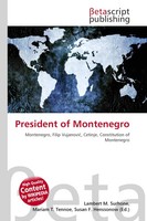 Lambert M. Surhone (U. A.) | President Of Montenegro | Taschenbuch | Englisch