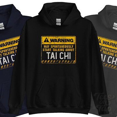 WARNUNG KANN SPONTAN ANFANGEN ÜBER TAI CHI HOODIE ZU SPRECHEN