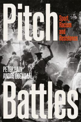 Thumbnail - Pitch Battles: Sport, Racism And Resistance By Hain, Peter