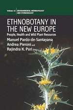 Ethnobotany in the New Europe: People, Health...