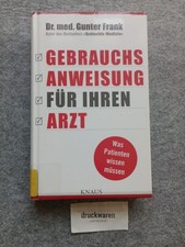 Gebrauchsanweisung für Ihren Arzt : was Pati...
