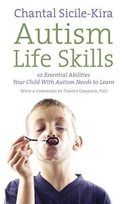Autism Life Skills: 10 Essential Abilities ... by Sicile-Kira, Chantal Paperback