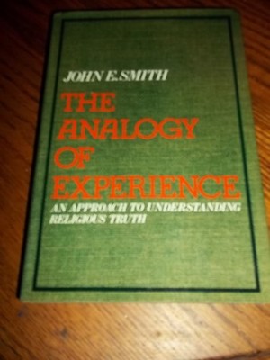 The Analogy of Experience: An Approach to Understanding Religious Truth (I C...