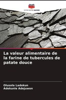 Olusola Ladokun (U. A.) | La Valeur Alimentaire De La Farine De Tubercules De...