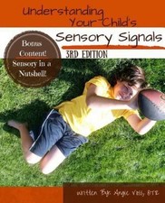 Understanding Your Child's Sensory Signals: ... 0890624594548 by Voss OTR, Angie