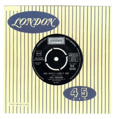 ROY ORBISON - CRY SOFTLY LONELY ONE / PISTOLERO. UK ORIG 1967 7''. G+