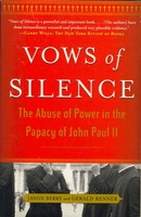 Vows Of Silence: The Abuse Of Power In The Papacy Of John Paul Ii on sale Vows Of Silence: The Abuse Of Power In The Papacy Of John Paul Ii on sale
