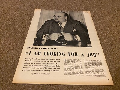 PPOBK12 ARTICLE & PICTURES. EX KING FAROUK - I AM LOOKING FOR A JOB