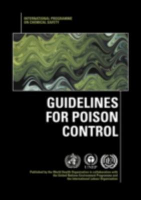 Guidelines for Poison Control, International Program on Chemical Safety,World He