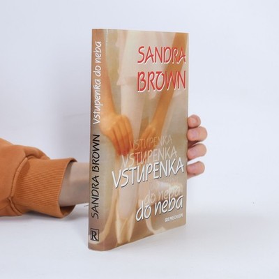 Vstupenka do neba  |  Sandra Brown