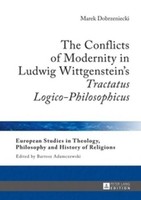 The Conflicts Of Modernity In Ludwig Wittgenstein's 'Tractatus Logico-Philosophi
