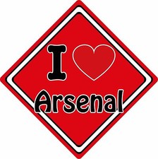 I Love Arsenal Car Sign ~ Support Your Town/City ~ Football/Rugby/Cricket