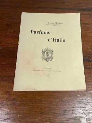 Livre Parfums D'Italie par Rémy Bertin 1905 Dédicacé (1-2A) - Photo 1/4