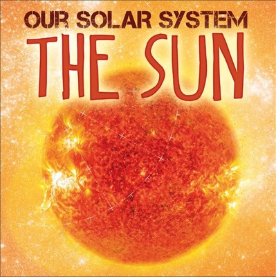 Unser Sonnensystem: Die Sonne von Mary-Jane Wilkins (Englisch) Hardcover Buch