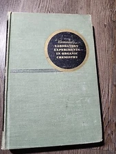 Elementary  Laboratory Experiments In Organic Chemistry Adams/ Johnson  Hc 1947