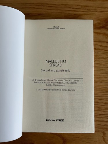 MALEDETTO SPREAD STORIA DI UNA GRANDE TRUFFA MAURIZIO BELPIETRO RENATO BRUNETTA - Picture 3 of 8