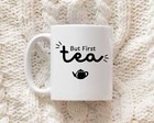 But First Tea Mug – Funny Tea Lover Gift, Perfect for Tea Addicts, Office Mug