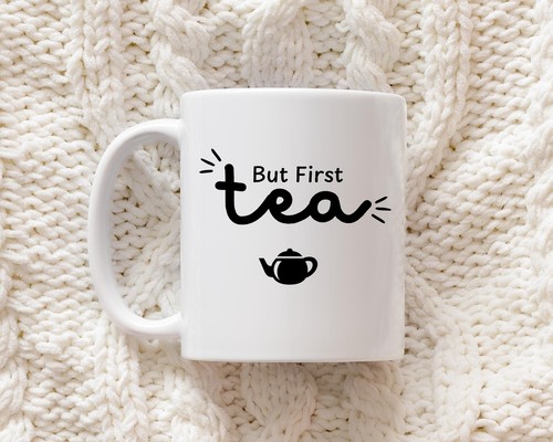 But First Teetasse - Lustiges Teeliebhaber Geschenk, perfekt für Teesüchtige, Bürotasse - Bild 1 von 4