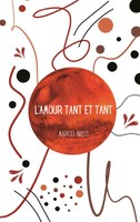 L'amour Tant Et Tant Marcel Nuss Taschenbuch Une vie de poésie FranzöSisch 2023